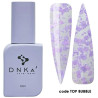 Верхнее покрытие Top Bubble DNKa - 12 ml